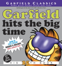 Garfield Hits The Big Time, Paperback / softback Book Garfield Hits The Big Time, Paperback / softback Book