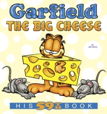 Garfield The Big Cheese : His 59th Book, Paperback / softback Book Garfield The Big Cheese : His 59th Book, Paperback / softback Book