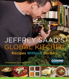 Jeffrey Saad's Global Kitchen, Paperback / softback Book Jeffrey Saad's Global Kitchen, Paperback / softback Book