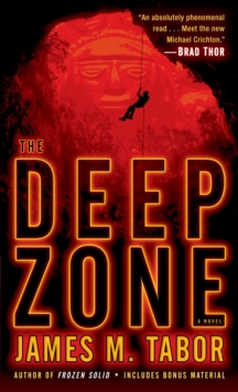 The Deep Zone : A Novel, Paperback / softback Book The Deep Zone : A Novel, Paperback / softback Book