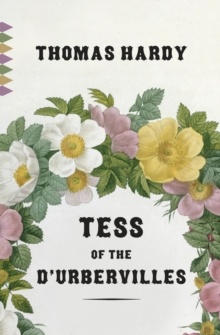 Tess Of The D'urbervilles, Paperback / softback Book Tess Of The D'urbervilles, Paperback / softback Book