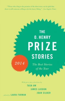 The O. Henry Prize Stories 2014, Paperback / softback Book The O. Henry Prize Stories 2014, Paperback / softback Book