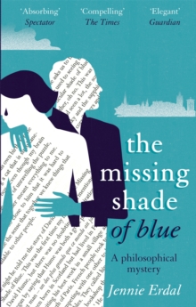 The Missing Shade Of Blue, Paperback / softback Book The Missing Shade Of Blue, Paperback / softback Book