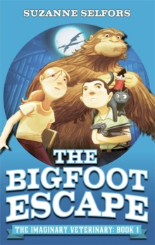 Imaginary Veterinary: The Bigfoot Escape : Book 1, Paperback Book Imaginary Veterinary: The Bigfoot Escape : Book 1, Paperback Book