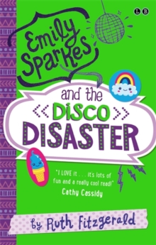 Emily Sparkes and the Disco Disaster : Book 3, Paperback Book Emily Sparkes and the Disco Disaster : Book 3, Paperback Book