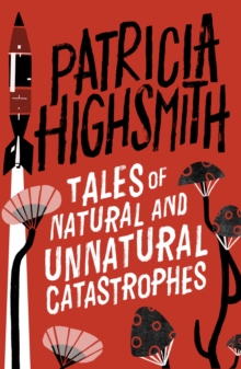 Tales of Natural and Unnatural Catastrophes : A Virago Modern Classic