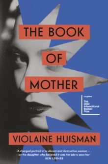 The Book of Mother : Longlisted for the International Booker Prize