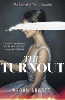 The Turnout : 'Impossible to put down, creepy and claustrophobic' (Stephen King) - the New York Times bestseller