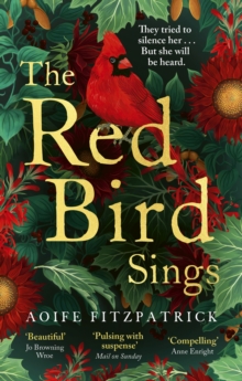 The Red Bird Sings : A chilling and gripping historical gothic fiction debut, winner of the Kate O'Brien Award 2024*