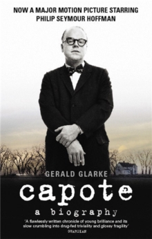 Capote : A Biography