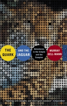 The Quark And The Jaguar : Adventures in the Simple and the Complex