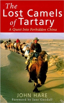 The Lost Camels of Tartary, Paperback Book The Lost Camels of Tartary, Paperback Book