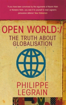 Open World : The Truth about Globalisation, Paperback / softback Book Open World : The Truth about Globalisation, Paperback / softback Book