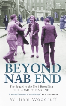 Beyond Nab End : The Sequel to The Road to Nab End