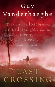 The Last Crossing, Paperback Book The Last Crossing, Paperback Book