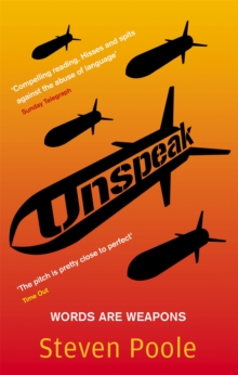 Unspeak : Words are Weapons, Paperback Book Unspeak : Words are Weapons, Paperback Book