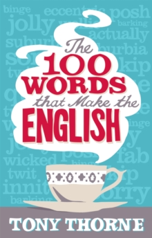 The 100 Words That Make the English, Paperback Book The 100 Words That Make the English, Paperback Book