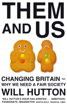 Them and Us : Changing Britain - Why We Need a Fair Society, Paperback Book Them and Us : Changing Britain - Why We Need a Fair Society, Paperback Book