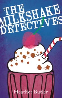 The Milkshake Detectives, Paperback Book The Milkshake Detectives, Paperback Book