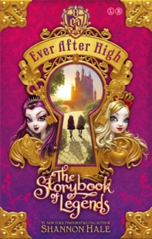Ever After High: The Storybook of Legends : Book 1, Paperback Book Ever After High: The Storybook of Legends : Book 1, Paperback Book