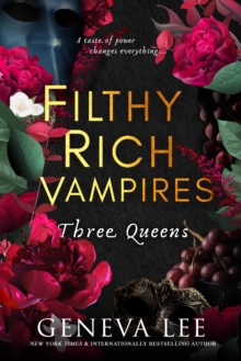 Filthy Rich Vampires: Three Queens