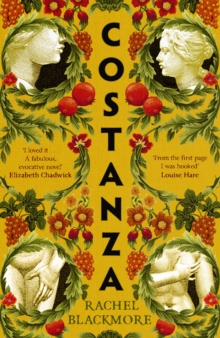 Costanza : Based on a true story, a completely unputdownable historical fiction page-turner set in 17th Century Rome