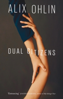 Dual Citizens : Shortlisted for the Giller Prize 2019