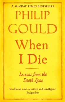 When I Die : Lessons from the Death Zone