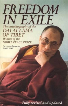 Freedom In Exile : The Autobiography of the Dalai Lama of Tibet