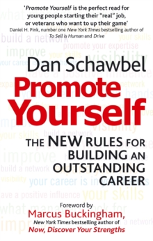 Promote Yourself : The new rules for building an outstanding career