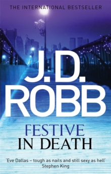 Festive in Death : 39, Paperback / softback Book Festive in Death : 39, Paperback / softback Book