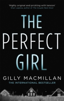 The Perfect Girl : The gripping thriller from the Richard & Judy bestselling author of THE NANNY