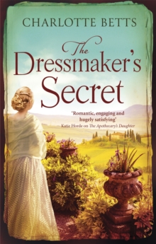 The Dressmaker's Secret : A gorgeously evocative historical romance