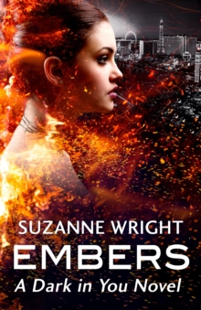 Embers : Enter an addictive world of sizzlingly hot paranormal romance . . .