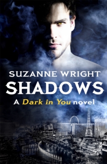 Shadows : Enter an addictive world of sizzlingly hot paranormal romance . . .