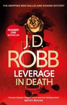 Leverage in Death : An Eve Dallas thriller (Book 47)