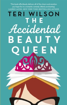 The Accidental Beauty Queen : the perfect summer romcom