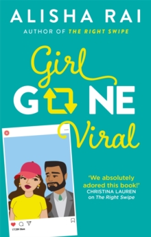 Girl Gone Viral : the perfect feel-good romantic comedy for 2020, Paperback / softback Book Girl Gone Viral : the perfect feel-good romantic comedy for 2020, Paperback / softback Book