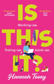 Is This It? : 'Incredibly relatable and horribly funny' Lucy Vine