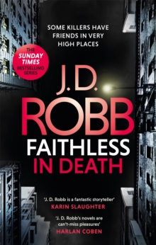 Faithless in Death: An Eve Dallas thriller (Book 52)