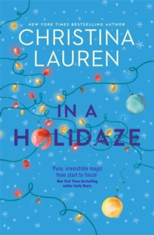 In A Holidaze : Love Actually meets Groundhog Day in this heartwarming holiday romance. . ., Paperback / softback Book In A Holidaze : Love Actually meets Groundhog Day in this heartwarming holiday romance. . ., Paperback / softback Book