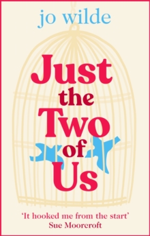 Just the Two of Us : The funny, heart-warming summer love story about second chances