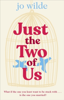 Just the Two of Us : The funny, heart-warming summer love story about second chances