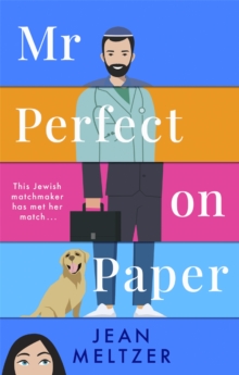 Mr Perfect on Paper : the matchmaker has met her match