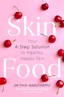 SkinFood : Your 4-Step Solution to Healthy, Happy Skin