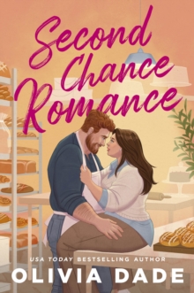 Second Chance Romance : Former crushes reunite in this small-town romance full of heart and heat. A Harlot's Bay Novel