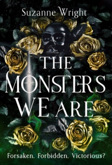 The Monsters We Are : An addictive world awaits in this spicy fantasy romance . . .