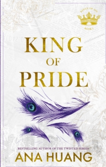 King of Pride : from the bestselling author of the Twisted series