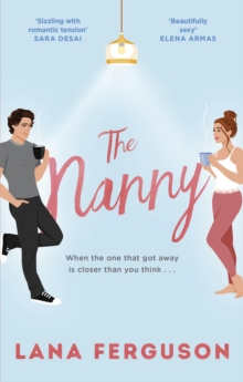 The Nanny : an unmissable spicy romance