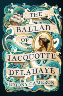 The Ballad of Jacquotte Delahaye